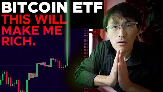 Bitcoin ETF THIS WILL MAKE ME RICH [upl. by Onahpets]