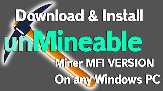 How to Download amp Install unMineable Miner MFI Version on Any Windows PC  unMineable Miner MFI [upl. by Aernda]