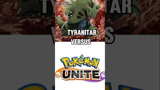 Tyranitar vs Pokemon unite tyranitareditingvideo gameplaygames pokemonuniteviralvideo shorts [upl. by Eidnar87]