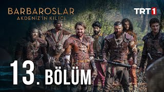 Barbaroslar Akdenizin Kılıcı 13 Bölüm [upl. by Billye613]