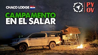 Campamento en el Salar 🇵🇾  PYOV Cap 142 [upl. by Enilec677]