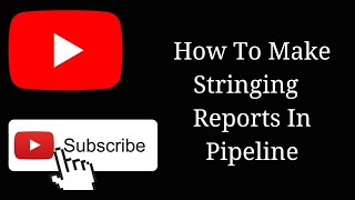 पाइपलाइन में स्ट्रिंगिंग की रिपोर्ट कैसे बनाते हैंhow to make a report of stringing in pipeline [upl. by Ahsikal]