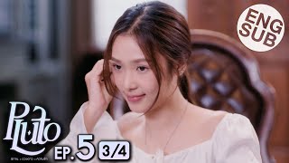 Eng Sub Pluto นิทาน ดวงดาว ความรัก  EP5 34 [upl. by Leahkim]