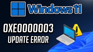 Fix Windows Update Error Code 0xe0000003 on Windows 1110 SOLVED [upl. by Chaunce]