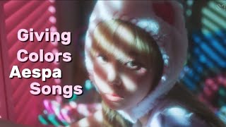 ౨ৎ ⋆｡˚ Giving colors aespa songs ft chrispies [upl. by Plusch]