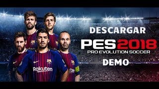 PES 2018 DEMO PC  Descarga Gratis  HD [upl. by Carie]