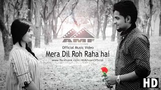 Mera Dil Roh Raha hai  Official Song  Ali Ahsan  Sad Hindi Song 2023 viralhindisongs viral [upl. by Ihtraa]