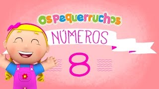 Número 8  NÚMEROS  Os Pequerruchos Almanaque [upl. by Yessej]