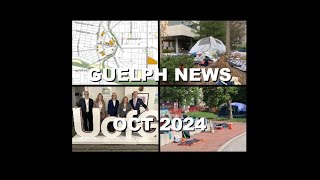 Guelph News Mayors Safe Space Housing Map amp University of Guelphs Payroll Problems  Oct 2024 [upl. by Fabiola758]