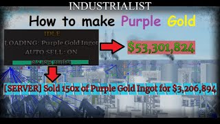 How to make purple gold  Industrialist  Roblox [upl. by Sibylla110]