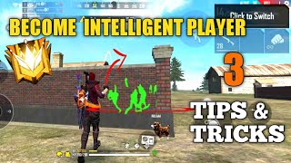 How To Become a Intelligent Player In Free Fire  Top 3 Pro Tips And Tricks [upl. by Sirref612]