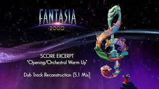 Fantasia 2000 quotOpeningOrchestral Warm Upquot Dub Track Reconstruction 51 Mix [upl. by Anima]