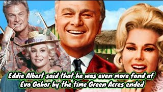 Eddie Albert said that he was even more fond of Eva Gabor by the time Green Acres ended [upl. by Edyaj]