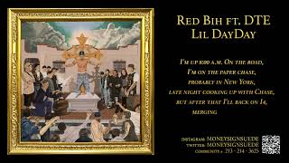 MoneySign Suede  Red Bih ft DTE Lil DayDay lyrics [upl. by Sherrie243]