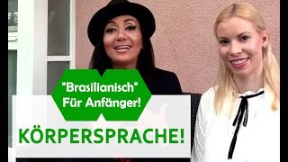 quotBRASILIANISCHquot FÜR ANFÄNGER  KÖRPERSPRACHE [upl. by Foley]