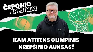 Čeponio spėjimai Kam atiteks olimpinis krepšinio auksas [upl. by Muire]