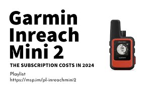 Garmin inReach Subscription Pricing from September 2024 [upl. by Veno]