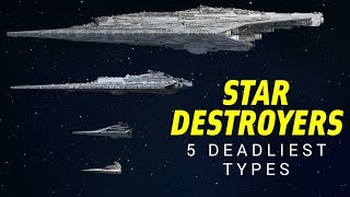 The 5 Deadliest Star Destroyer Types in Star Wars Legends  Star Wars Lore Top 5 [upl. by Aizatsana]