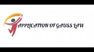 APPLICATION OF GAUSS LAWBTECHAPPLIED PHYSICS2LECT 5 [upl. by Hteik778]