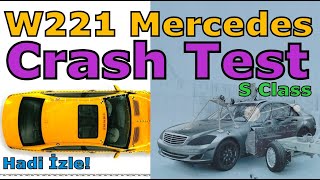 W221 MERCEDESBENZ S SERİSİ  CRASH TEST [upl. by Edras]