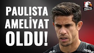 Beşiktaşta Gabriel Paulista Ameliyat Oldu Sahalara Ne Zaman Dönecek [upl. by Nnarual]