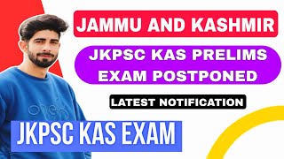 JKPSC KAS Prelims Exam  POSTPONED [upl. by Ube]