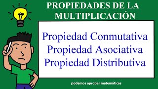 PROPIEDADES de la MULTIPLICACIÓN [upl. by Meece]