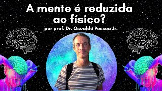 Emergentismo vs Reducionismo por Osvaldo Pessoa Jr  Filosofia da Ciência [upl. by Semadar]