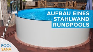 Entstehung eines Rundpools im Zeitraffer  Vom Grundgerüst bis zur ersten Befüllung  POOLSANA [upl. by Siravart]