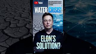 Can Desalination Solve the Global Water Scarcity Crisis podcast elonmusk shorts [upl. by Nader387]