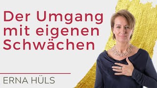 Der Umgang mit eigenen Schwächen [upl. by Nylecaj]