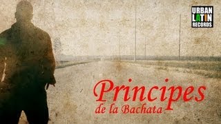 Principes de la Bachata  Mi Debilidad [upl. by Oliva653]