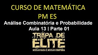 Probabilidade e Análise Combinatória  Curso de Matemática PMES [upl. by Htebazileharas]