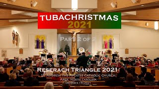 TUBACHRISTMAS of Research Triangle Concert 2021 Part 2 of 2 [upl. by Atoked]