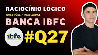 Questão 27 Raciocínio Lógico Banca IBFC  Ebook 150Q [upl. by Assenay]