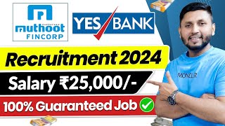 Muthoot  Yes Bank Recruitment 2024  Freshers Eligible  Bank Job Vacancy 2024  Bank Jobs [upl. by Braeunig169]