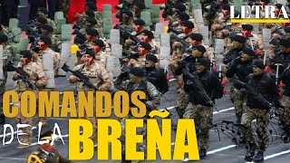 Himno Militar Comandos de la Breña Letra Fuerzas Especiales del Perú [upl. by Coulombe]