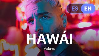 Maluma  Hawái Lyrics  Letra English amp Spanish [upl. by Annovy243]