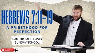 Hebrews 7 1119 A Priesthood for Perfection [upl. by Auqinahs]