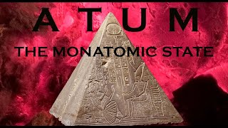 Atum part 2 Alchemy and the Monatomic State [upl. by Marucci]