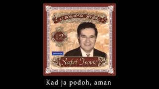 Safet Isovic  Kad ja podjoh aman  Audio 1988 [upl. by Barayon]