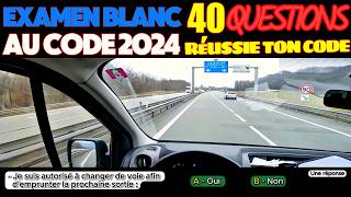 Test au code de la route 2024  40 Questions à lExamen blanc du permis de conduire  Réponses [upl. by Jillane]