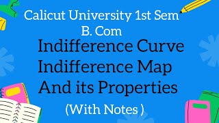 Calicut University 1st Sem Bcom Indifference Curve Indifference Map And its Properties [upl. by Eerbua]