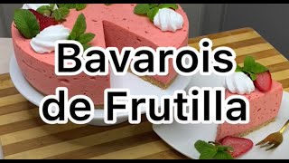 BAVAROIS DE FRUTILLA [upl. by Anirak]