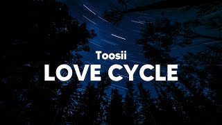 Toosii  Love Cycle Clean  Lyrics [upl. by Dunkin759]