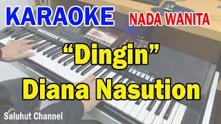 DINGIN ll KARAOKE NOSTALGIA ll MALAM YANG DINGIN ll DIANA NASUTION ll HETTY KOES ENDANG ll NADA WANI [upl. by Anniken]