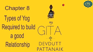 My Gita By Devdutt Pattanaik  Chapter 8 [upl. by Mathe884]