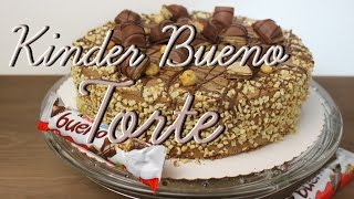 Kinder Bueno Torte selber machen  Schokobiskuit  Haselnuss Ganache Füllung [upl. by Blim]