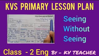 KVS PRIMARY LESSON PLAN Seeing Without Seeing  Class 2 ENGLISH NEW NCERT MRIDANG [upl. by Fons737]