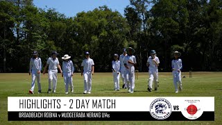 Broadbeach Robina v Mudgeeraba Nerang 2 Day Highlights U14 Cricket [upl. by Maziar]